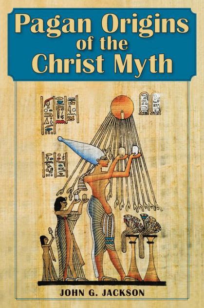The pagan origins of the mythology surrounding Christ